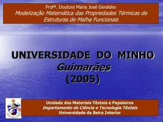 UNIVERSIDADE DO MINHO Guimarães (2005)