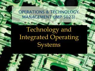 OPERATIONS &amp; TECHNOLOGY MANAGEMENT (JMP 5023)
