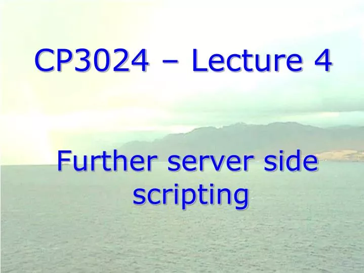 cp3024 lecture 4