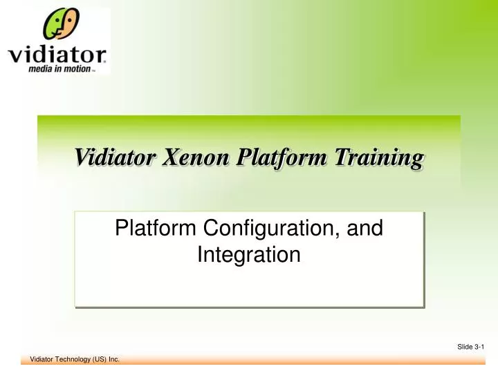 vidiator xenon platform training