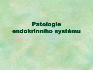 Patologie endokrinního systému