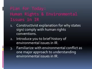 Plan for Today: Human Rights &amp; Environmental Issues in IR