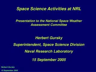 Space Science Activities at NRL Presentation to the National Space Weather Assessment Committee