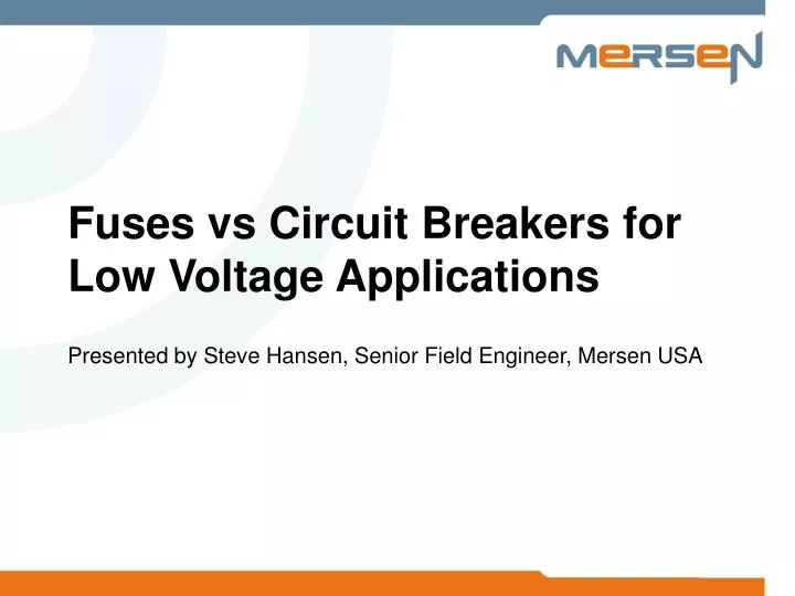 fuses vs circuit breakers for low voltage applications