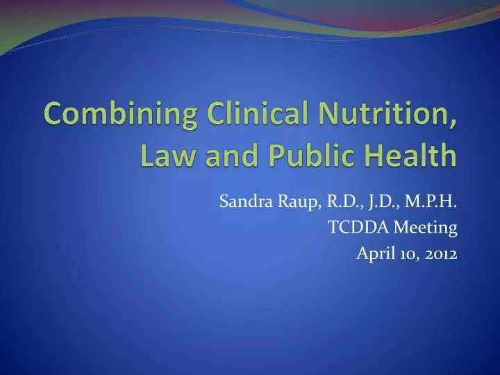 combining clinical nutrition law and public health
