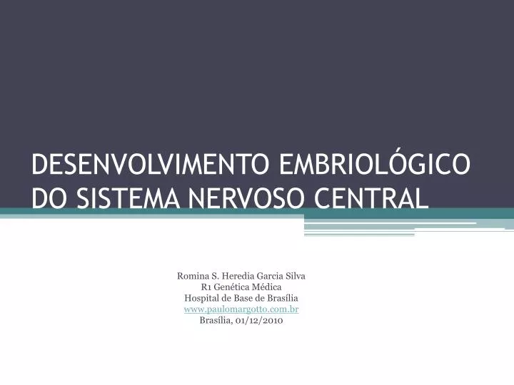 desenvolvimento embriol gico do sistema nervoso central
