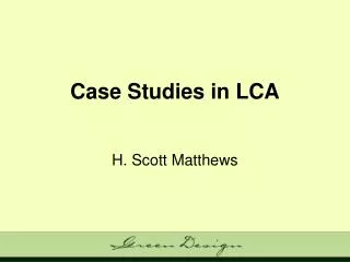 Case Studies in LCA