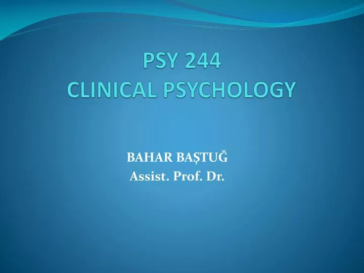 psy 244 clinical psychology