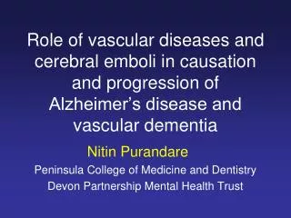 Nitin Purandare Peninsula College of Medicine and Dentistry Devon Partnership Mental Health Trust