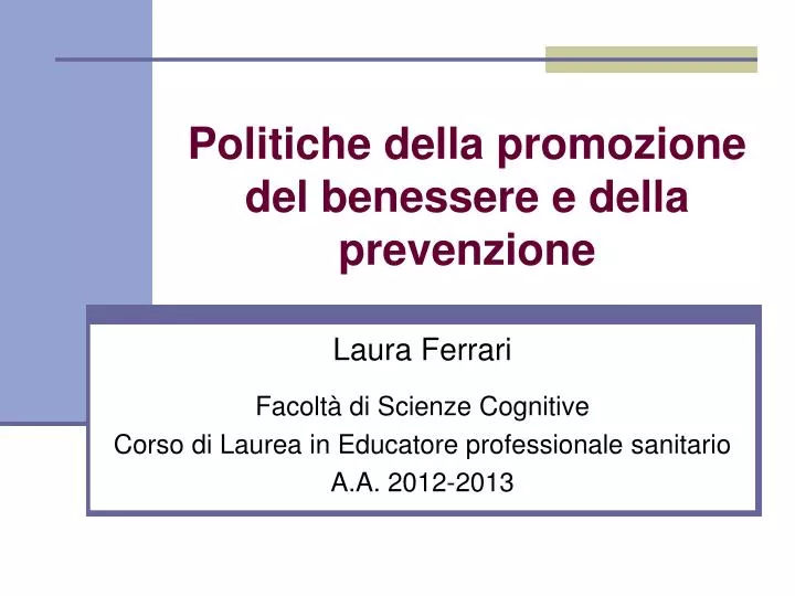 politiche della promozione del benessere e della prevenzione