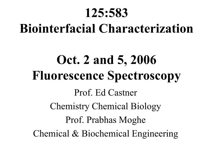 125 583 biointerfacial characterization oct 2 and 5 2006 fluorescence spectroscopy