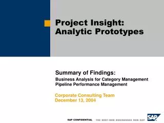 Project Insight: Analytic Prototypes
