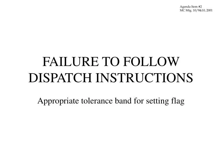 failure to follow dispatch instructions