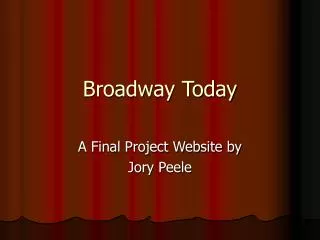 Broadway Today