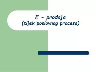 e prodaja tijek poslovnog procesa