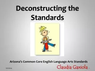 Deconstructing the Standards