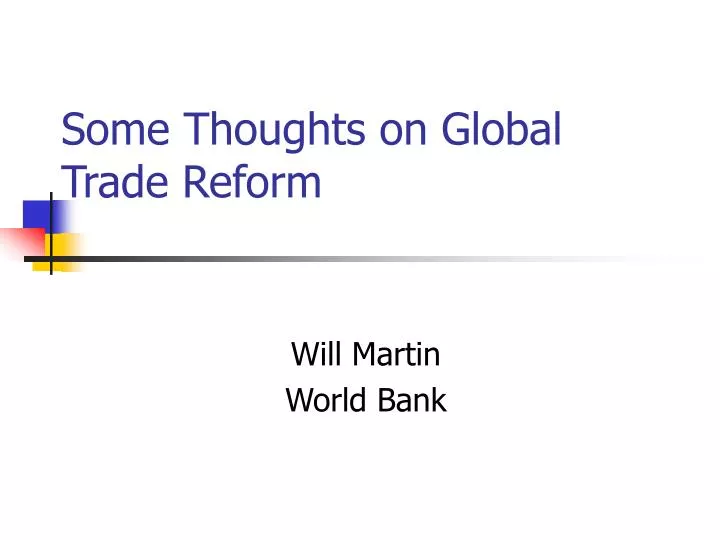 some thoughts on global trade reform