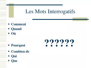 les mots interrogatifs