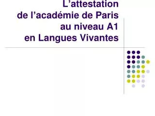 L’attestation de l’académie de Paris au niveau A1 en Langues Vivantes