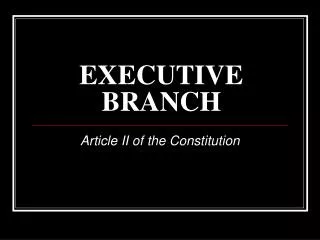 EXECUTIVE BRANCH