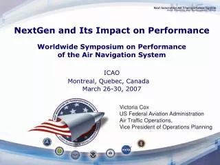 NextGen and Its Impact on Performance Worldwide Symposium on Performance