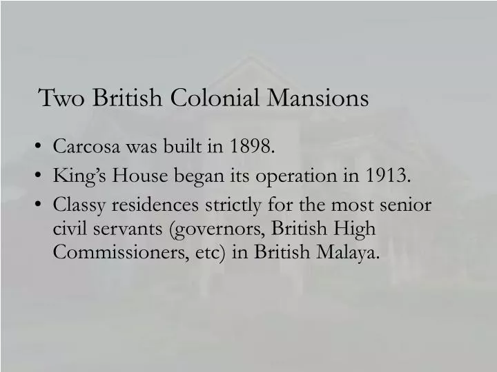 two british colonial mansions