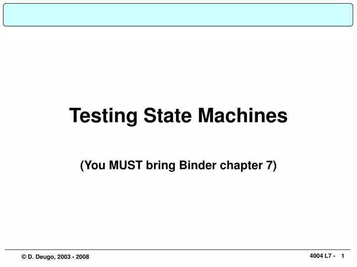 testing state machines you must bring binder chapter 7