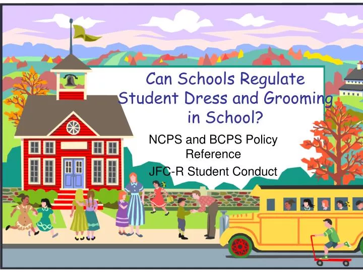 can schools regulate student dress and grooming in school