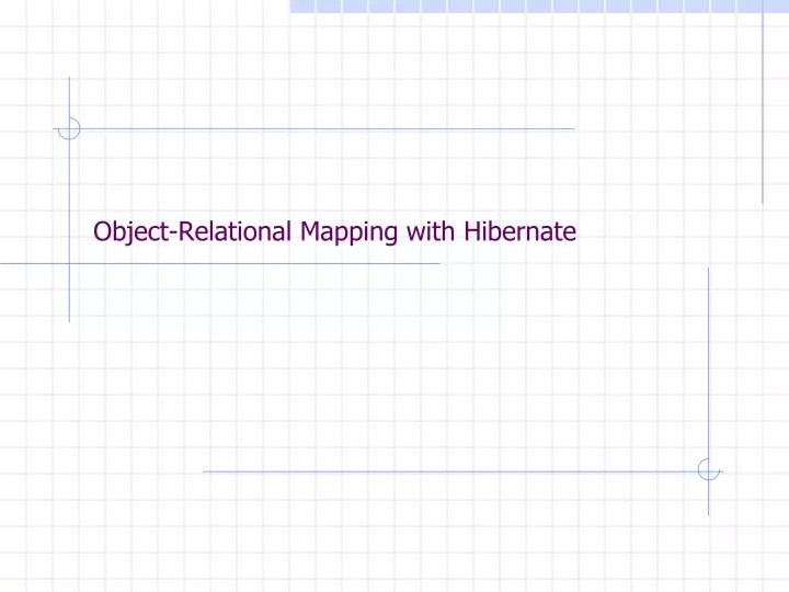object relational mapping with hibernate