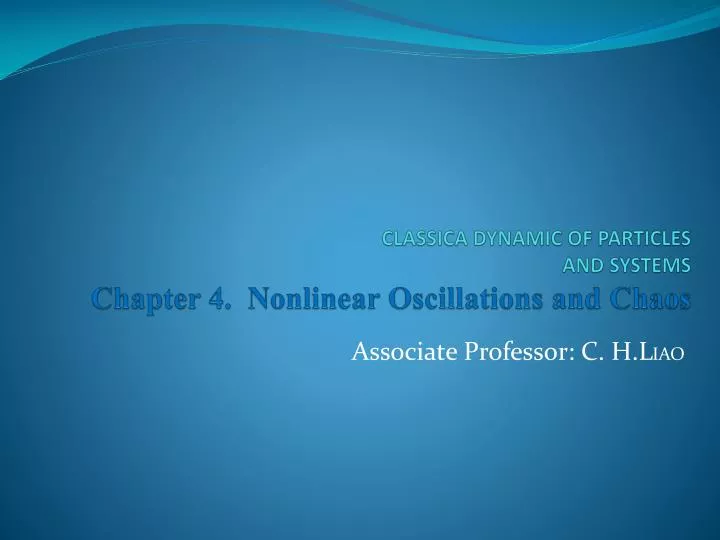 classica dynamic of particles and systems chapter 4 nonlinear oscillations and chaos