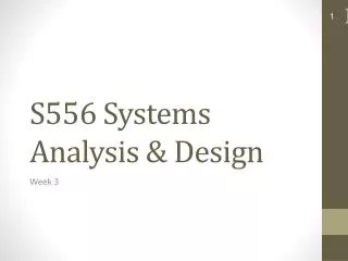 S556 Systems Analysis &amp; Design