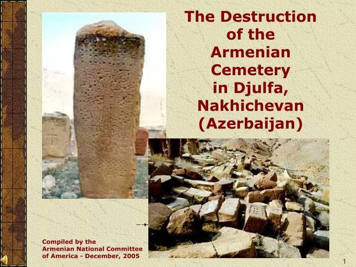 the destruction of the armenian cemetery in djulfa nakhichevan azerbaijan