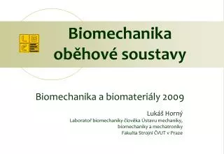Biomechanika a biomateriály 2009
