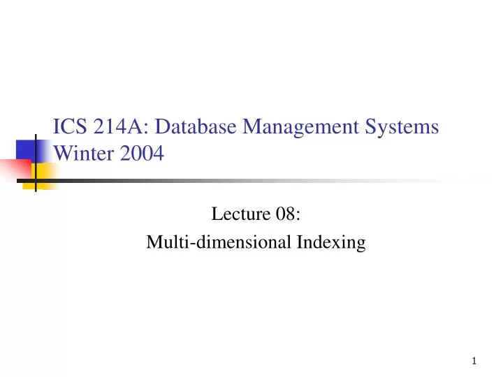 ics 214a database management systems winter 2004