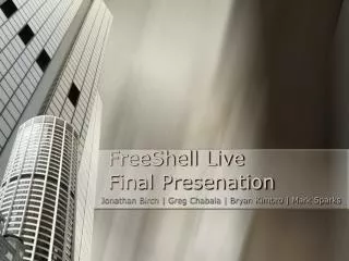 FreeShell Live Final Presenation