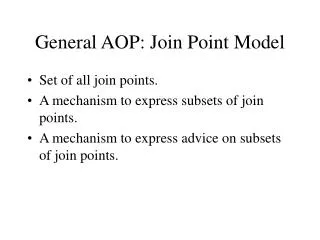 General AOP: Join Point Model