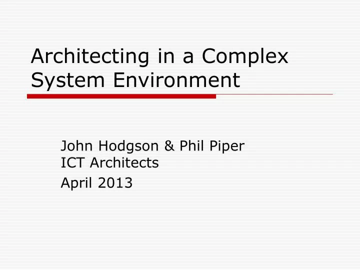 architecting in a complex system environment