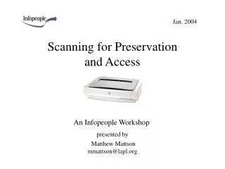 Scanning for Preservation and Access