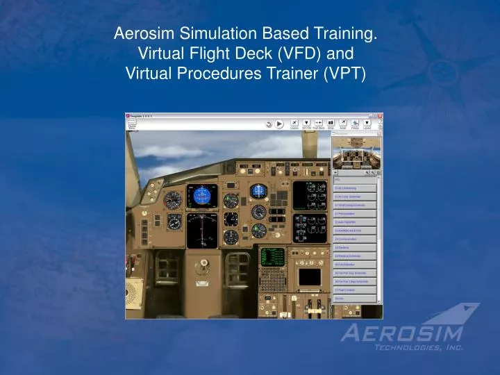 aerosim simulation based training virtual flight deck vfd and virtual procedures trainer vpt