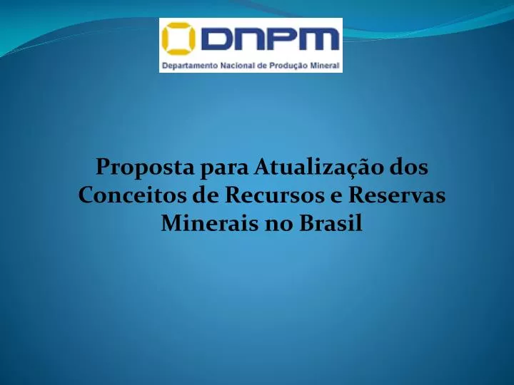 proposta para atualiza o dos conceitos de recursos e reservas minerais no brasil