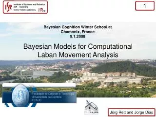 Bayesian Cognition Winter School at Chamonix, France 9.1.2008