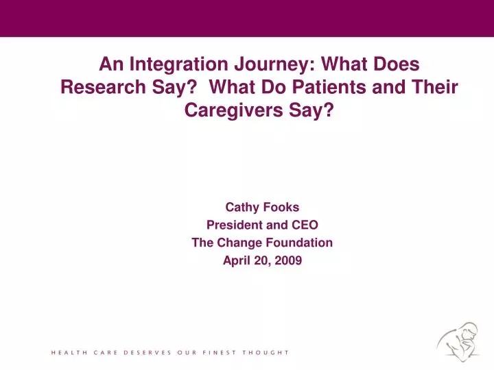 an integration journey what does research say what do patients and their caregivers say