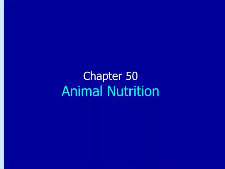 chapter 50 animal nutrition