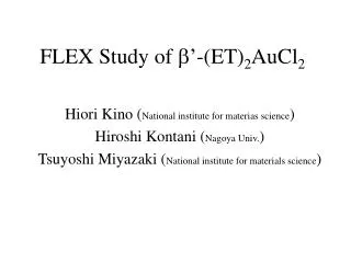 FLEX Study of b ’-(ET) 2 AuCl 2