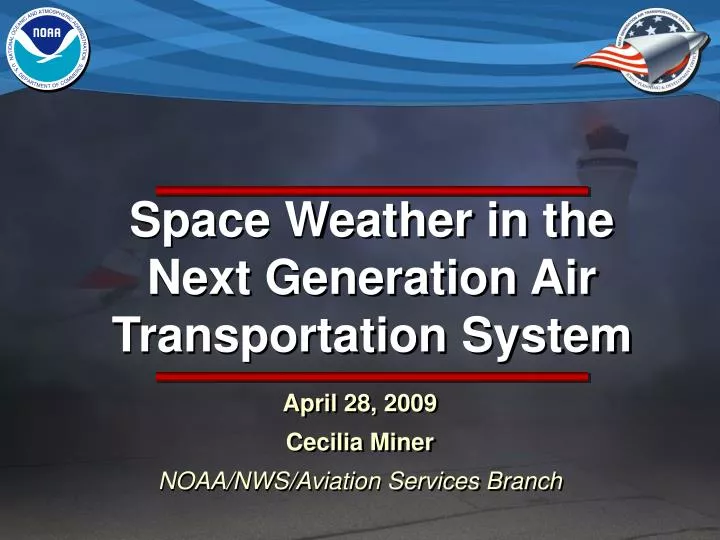 space weather in the next generation air transportation system