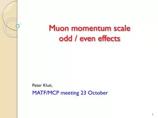 Muon momentum scale odd / even effects