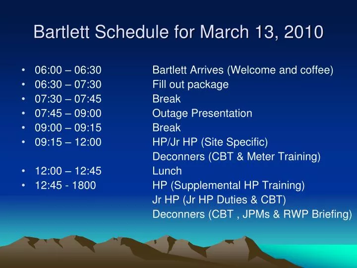 bartlett schedule for march 13 2010