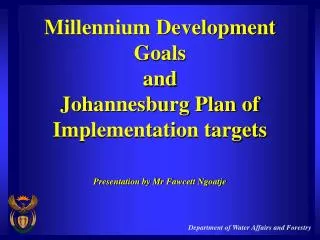 Millennium Development Goals and Johannesburg Plan of Implementation targets