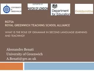 Alessandro Benati University of Greenwich A.Benati@gre.ac.uk