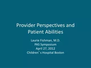 Provider Perspectives and Patient Abilities